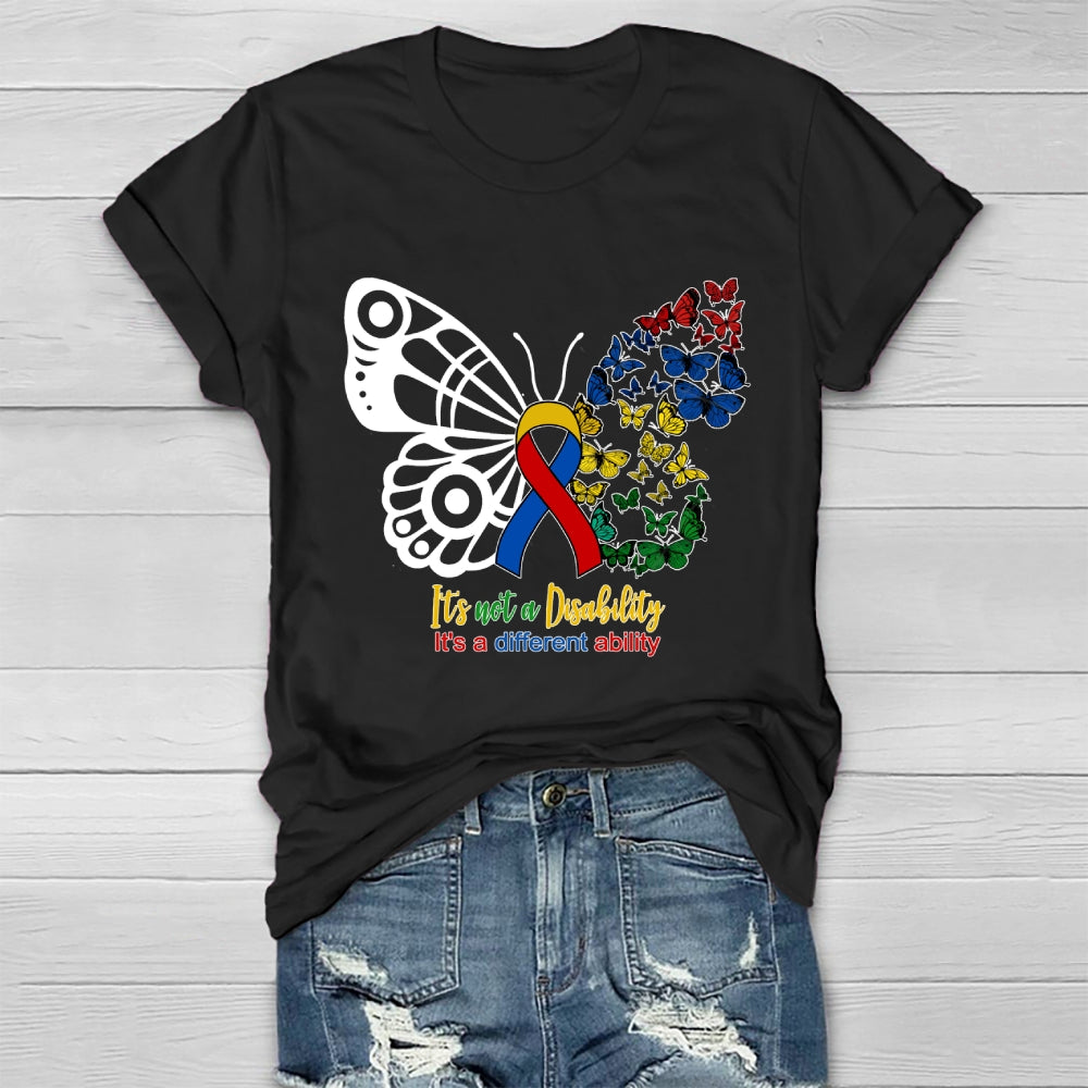 It's Not A Disability It's A Different Ability Healthwear T-shirt