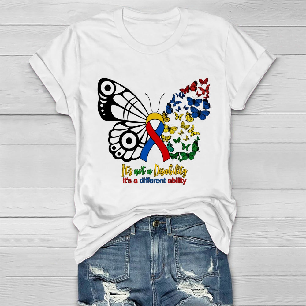 It's Not A Disability It's A Different Ability Healthwear T-shirt