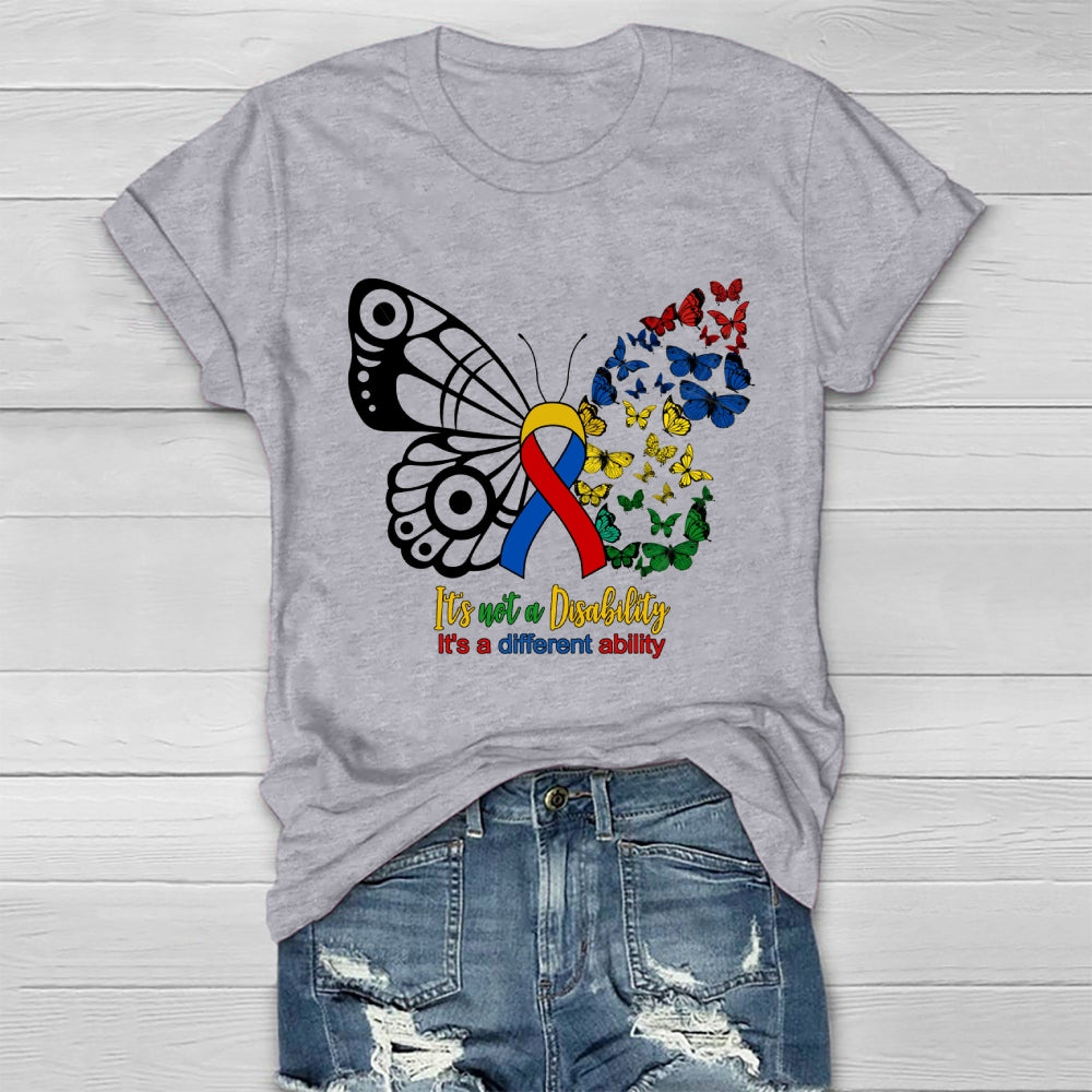It's Not A Disability It's A Different Ability Healthwear T-shirt