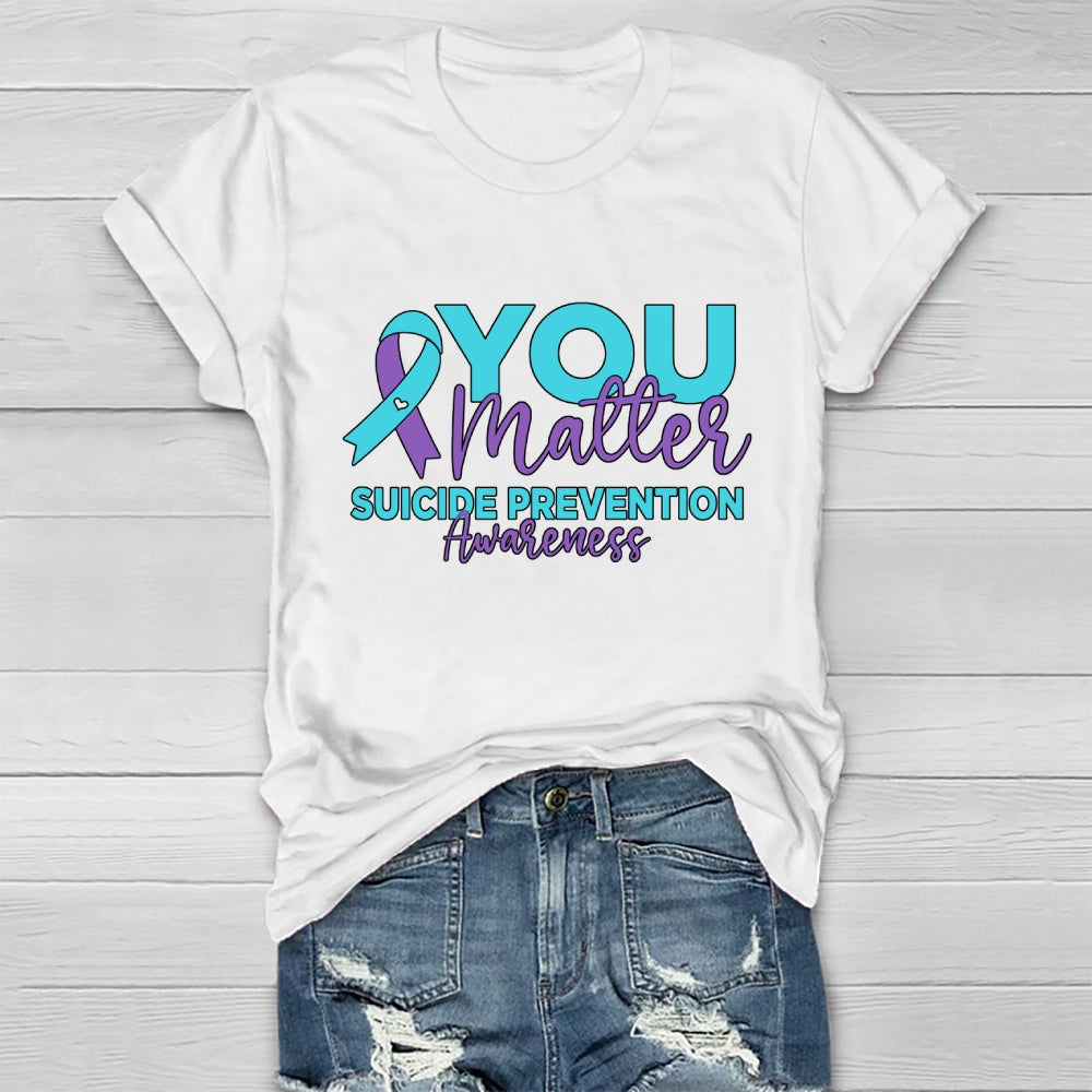 You Matter Suicide Prevention Awareness Teal Purple Heart  Healthwear T-shirt