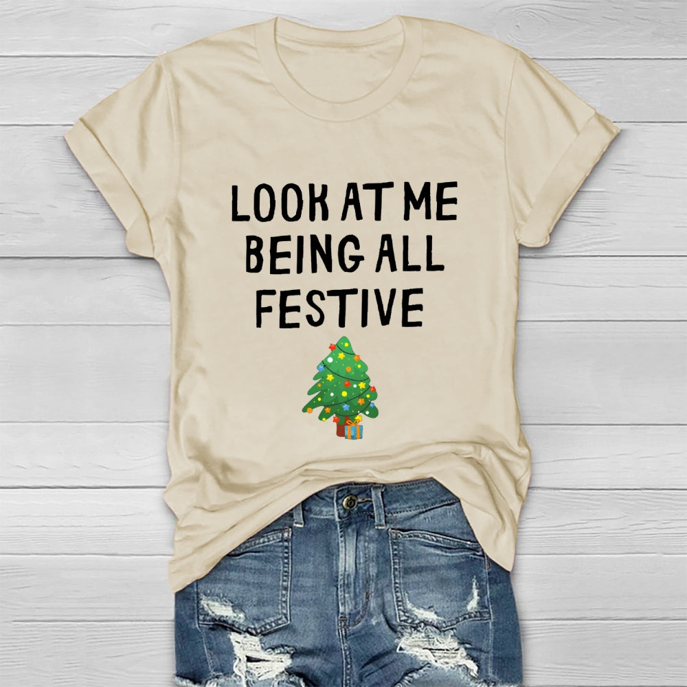 Look At Me Being All Festive Healthwear T-shirt