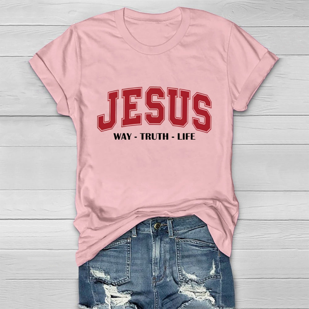 JESUS Way Truth Life Healthwear T-shirt