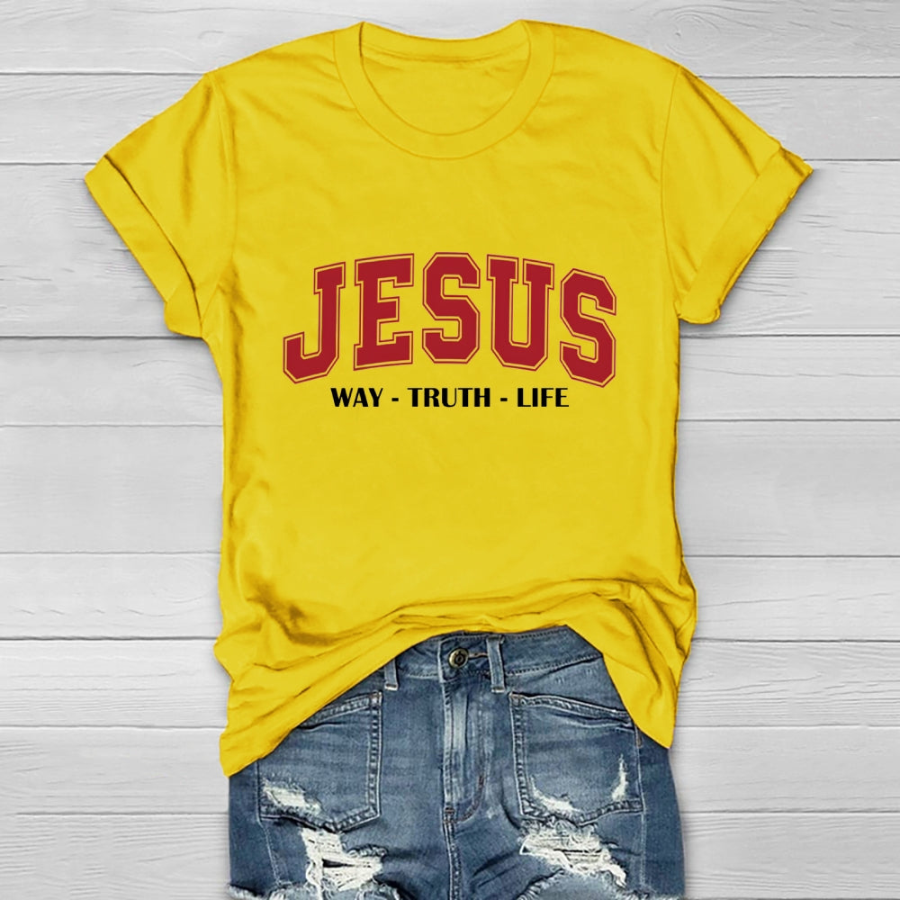 JESUS Way Truth Life Healthwear T-shirt