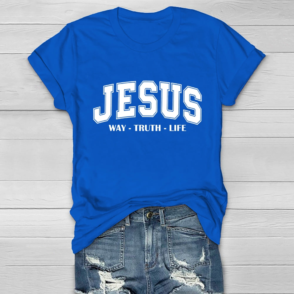 JESUS Way Truth Life Healthwear T-shirt