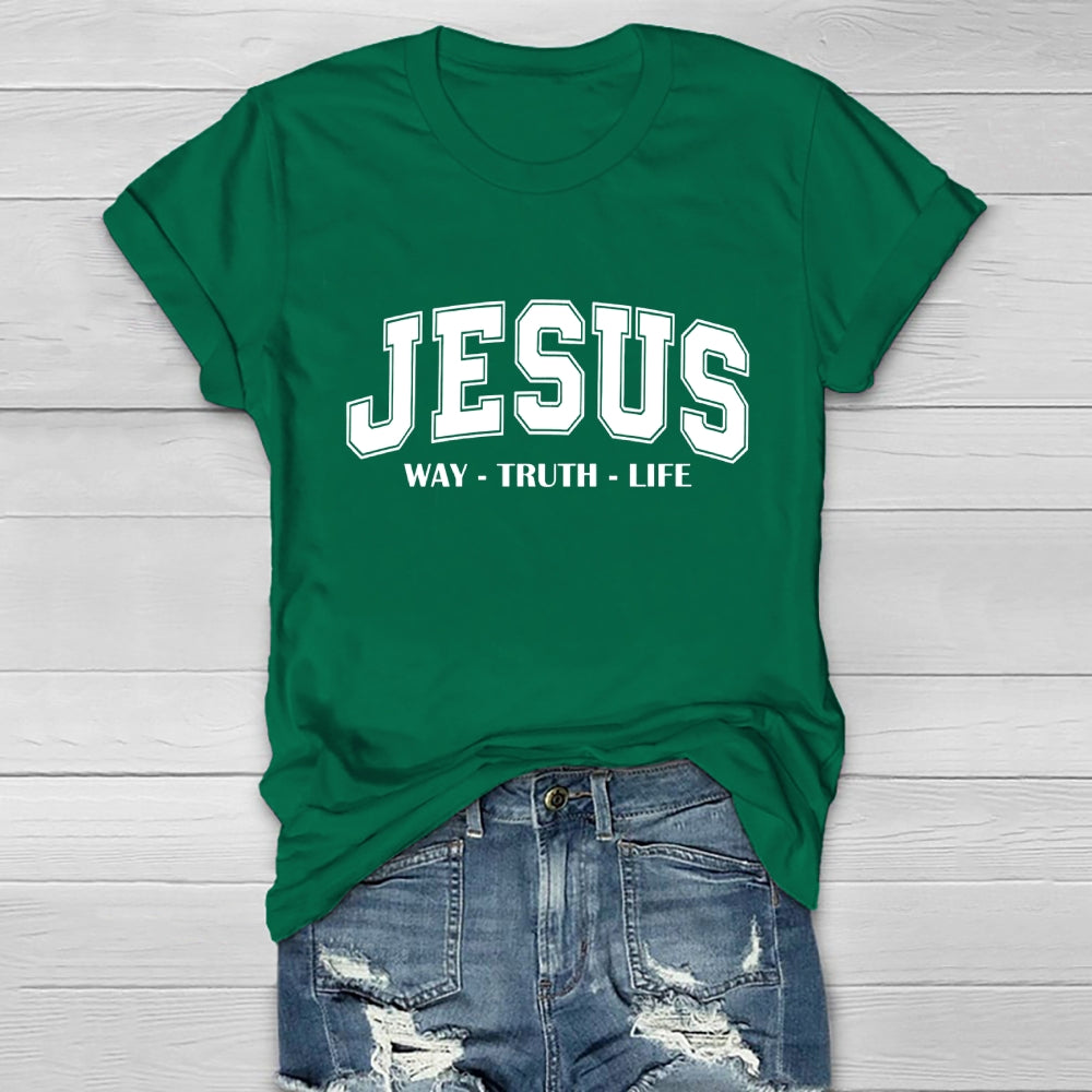 JESUS Way Truth Life Healthwear T-shirt