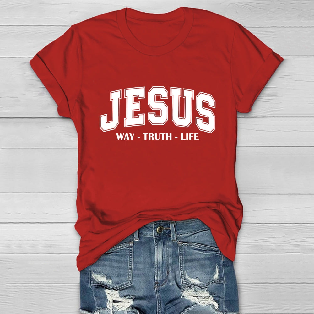 JESUS Way Truth Life Healthwear T-shirt