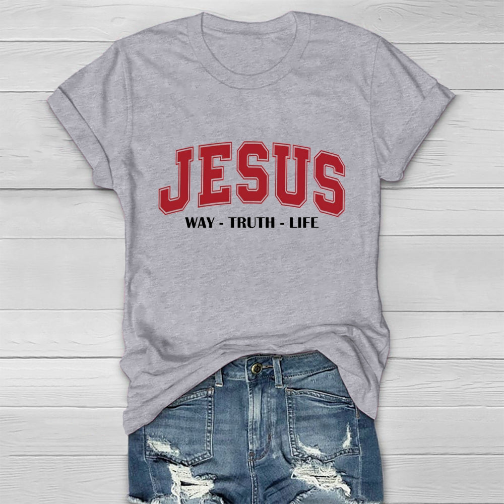 JESUS Way Truth Life Healthwear T-shirt