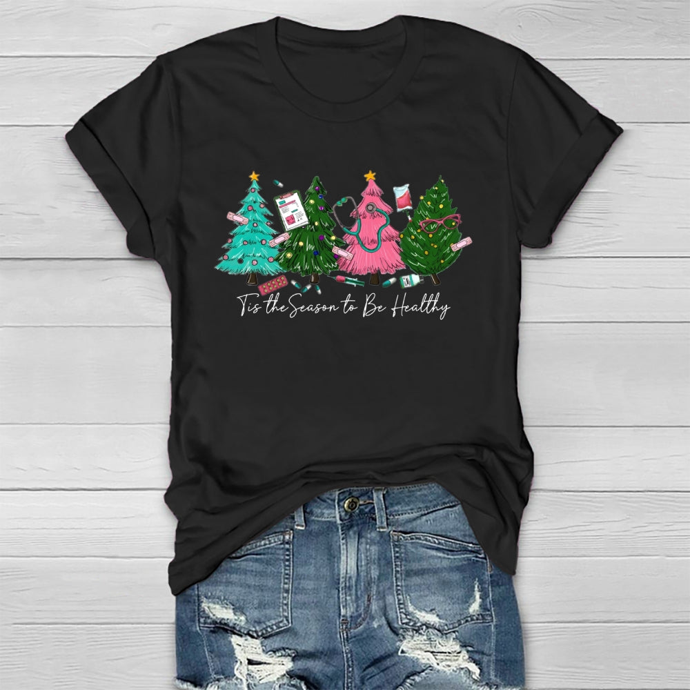 Tis The Season To Be Healthy Healthwear T-shirt