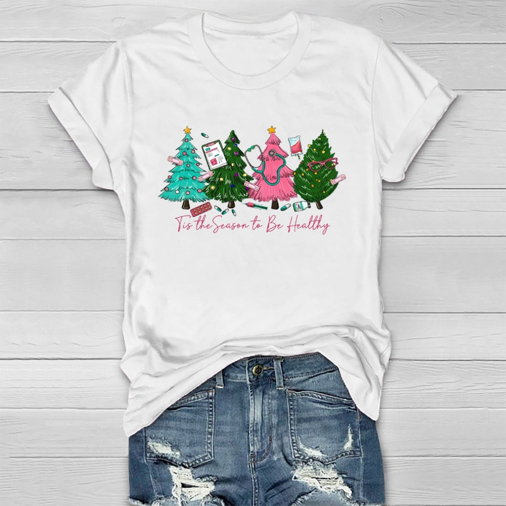 Tis The Season To Be Healthy Healthwear T-shirt