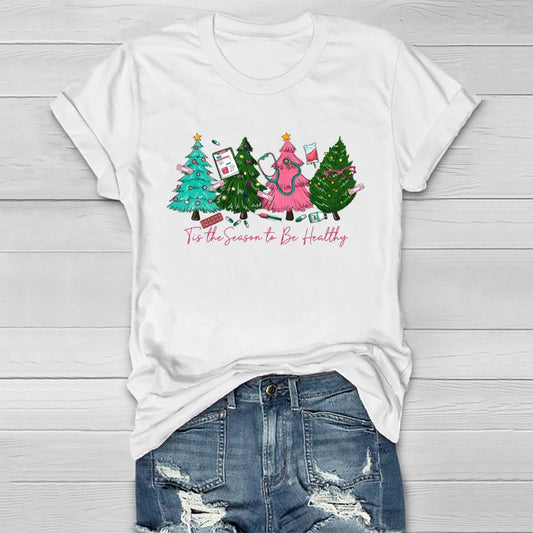 Tis The Season To Be Healthy Healthwear T-shirt
