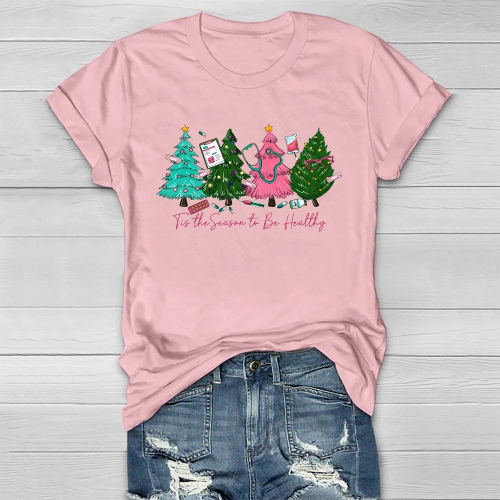 Tis The Season To Be Healthy Healthwear T-shirt