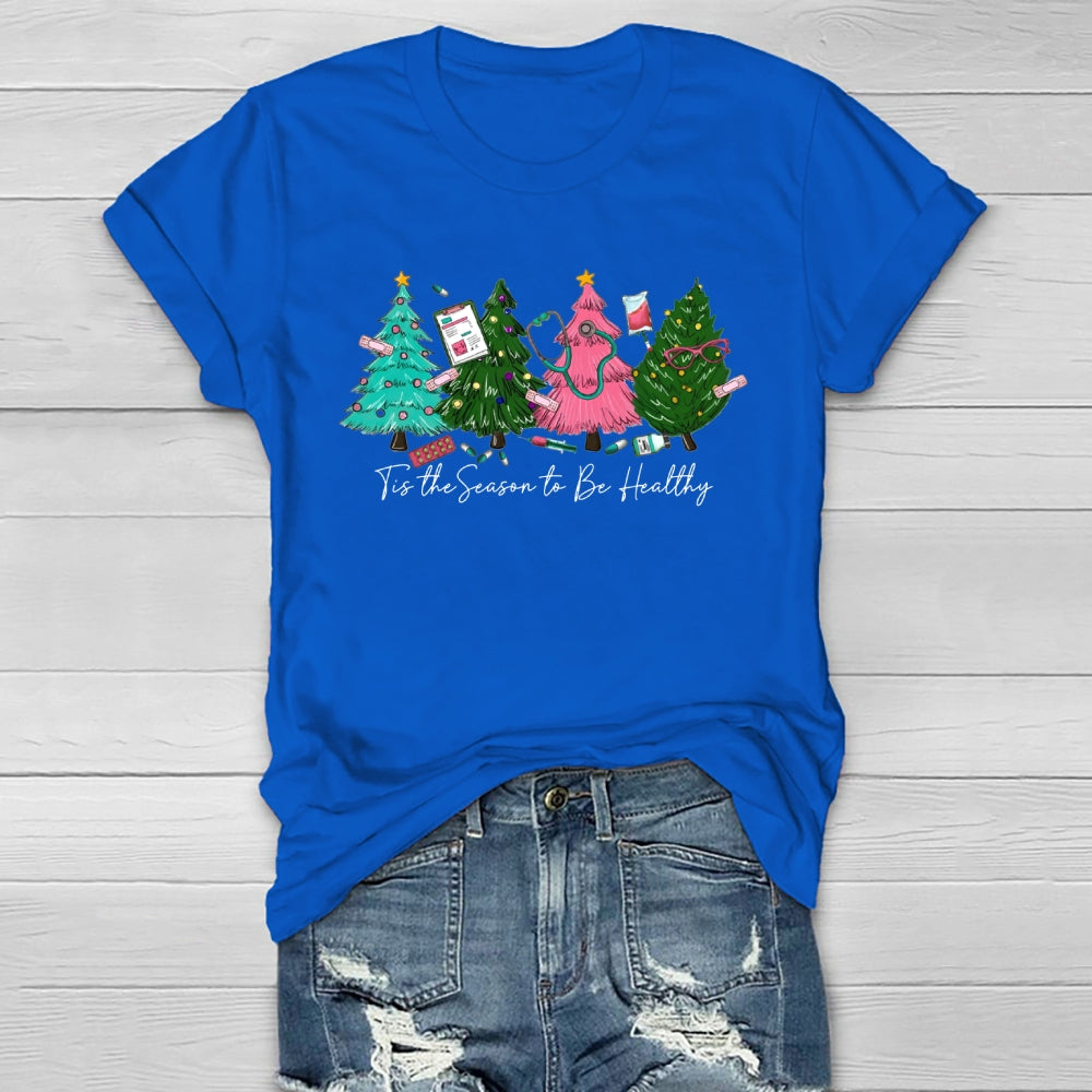 Tis The Season To Be Healthy Healthwear T-shirt
