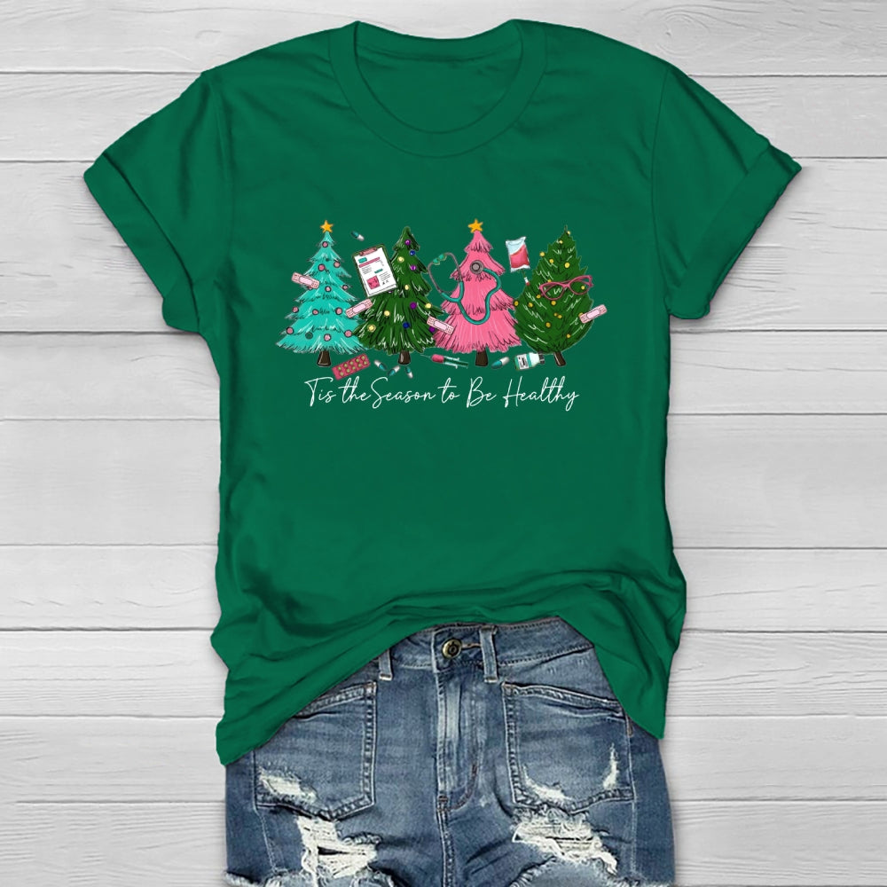 Tis The Season To Be Healthy Healthwear T-shirt
