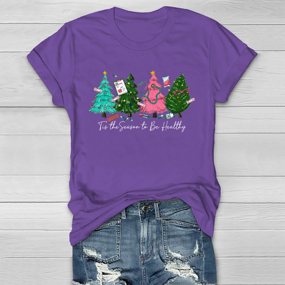 Tis The Season To Be Healthy Healthwear T-shirt