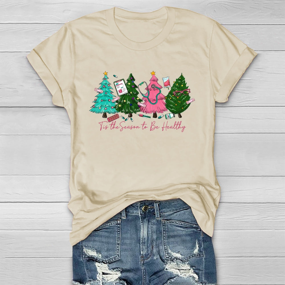 Tis The Season To Be Healthy Healthwear T-shirt