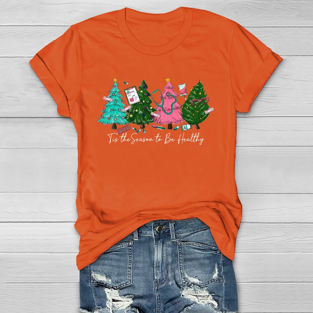 Tis The Season To Be Healthy Healthwear T-shirt