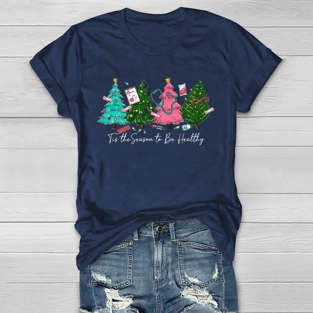 Tis The Season To Be Healthy Healthwear T-shirt