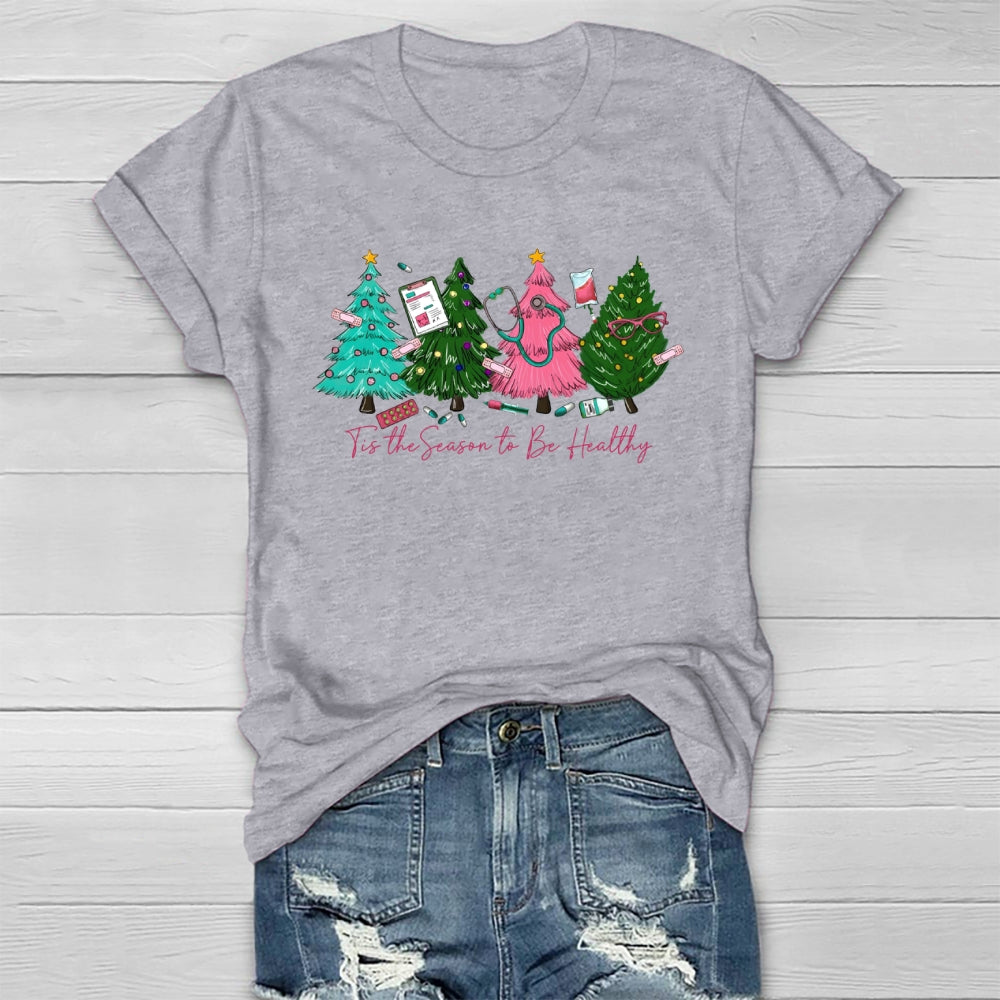 Tis The Season To Be Healthy Healthwear T-shirt