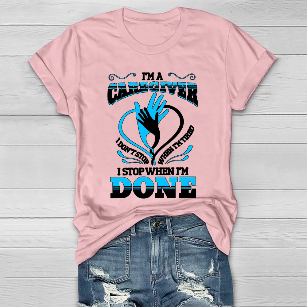 I'm A Caregiver Healthwear T-shirt