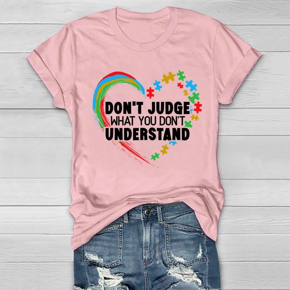 Don't Judge What You Don't Understand Healthwear T-shirt