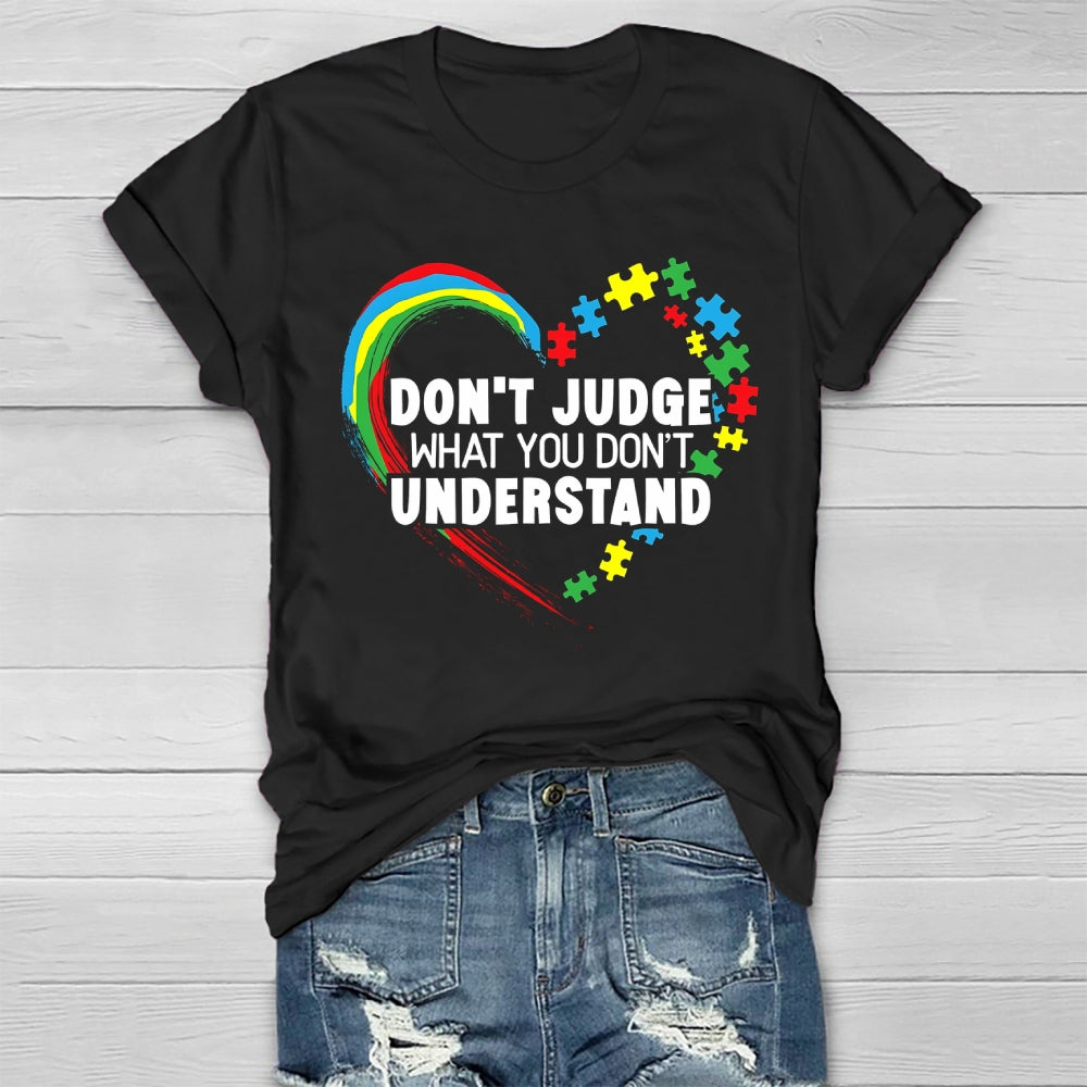 Don't Judge What You Don't Understand Healthwear T-shirt