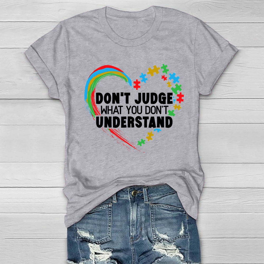 Don't Judge What You Don't Understand Healthwear T-shirt