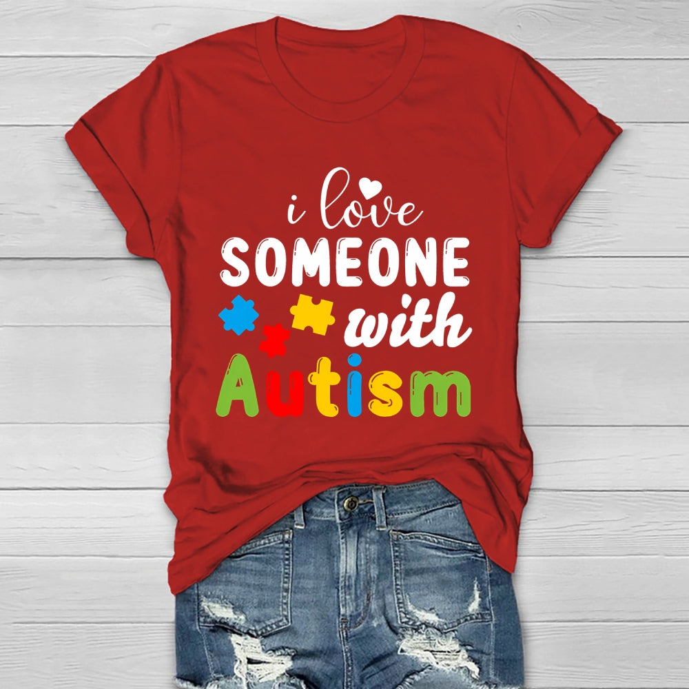 I Love Someone With Autism Healthwear T-shirt
