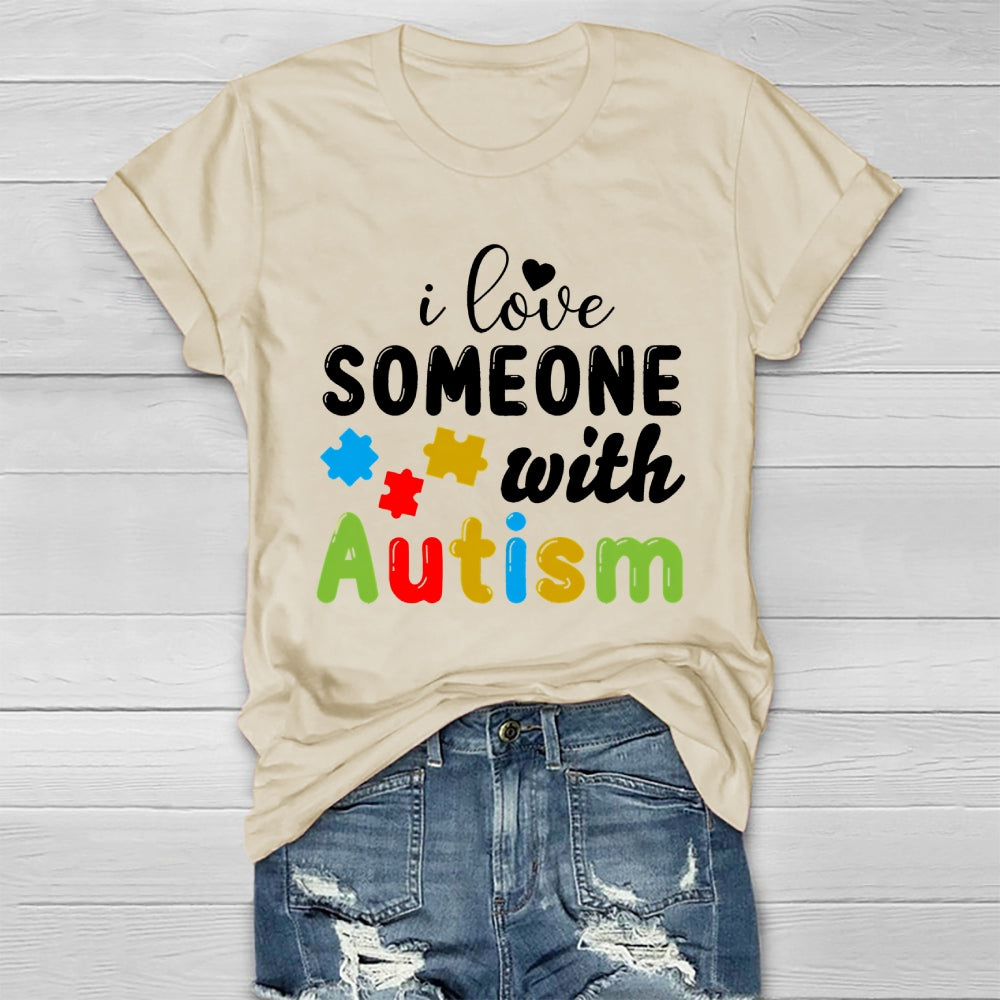 I Love Someone With Autism Healthwear T-shirt