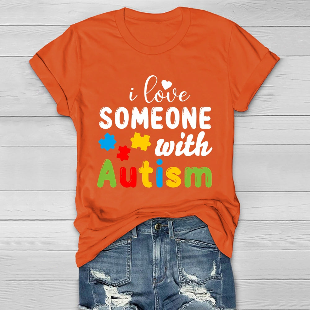 I Love Someone With Autism Healthwear T-shirt