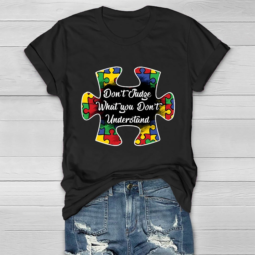 Don't Judge What You Don't Understand  Healthwear T-shirt