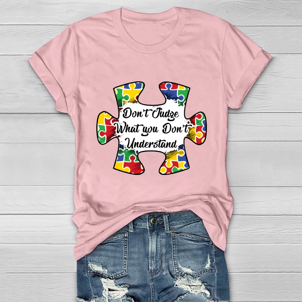 Don't Judge What You Don't Understand  Healthwear T-shirt