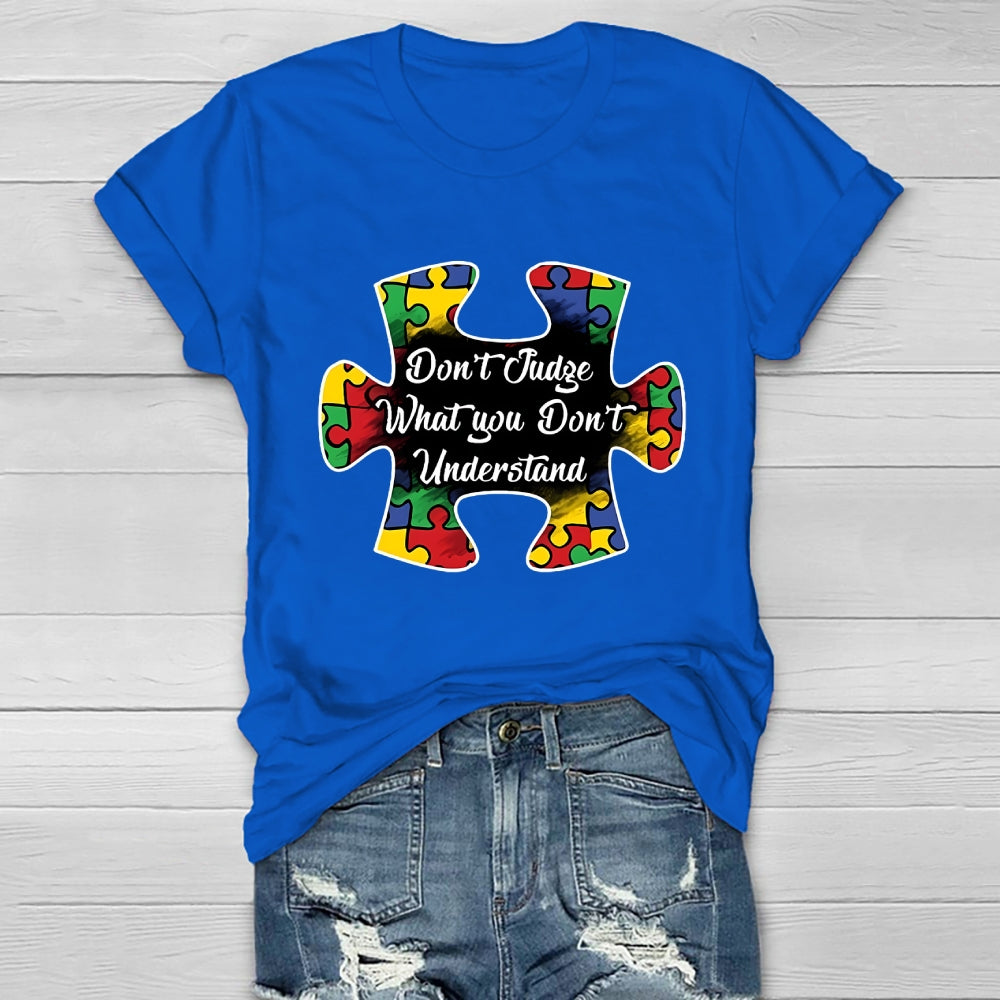 Don't Judge What You Don't Understand  Healthwear T-shirt