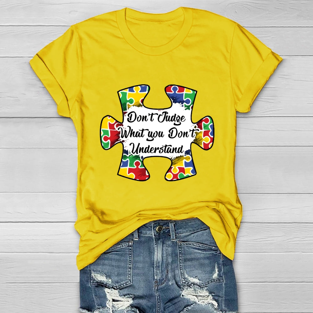 Don't Judge What You Don't Understand  Healthwear T-shirt