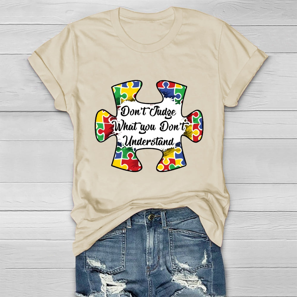 Don't Judge What You Don't Understand  Healthwear T-shirt