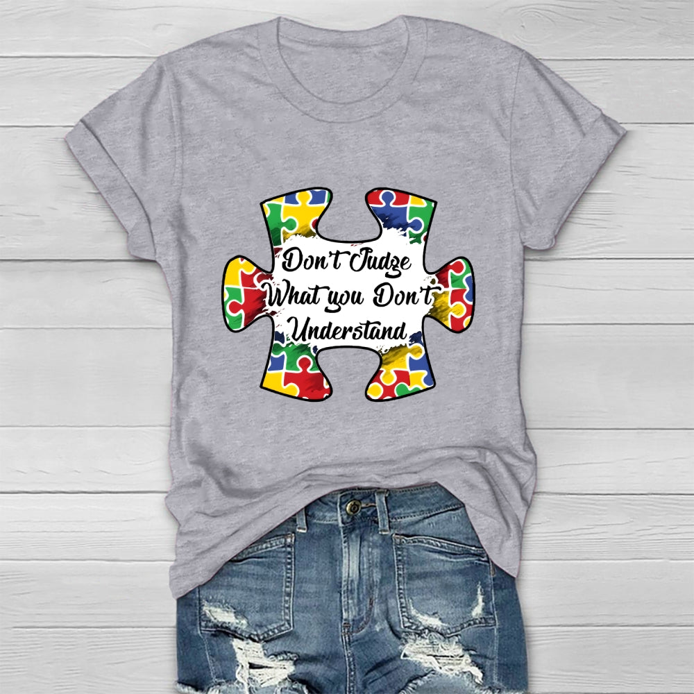 Don't Judge What You Don't Understand  Healthwear T-shirt