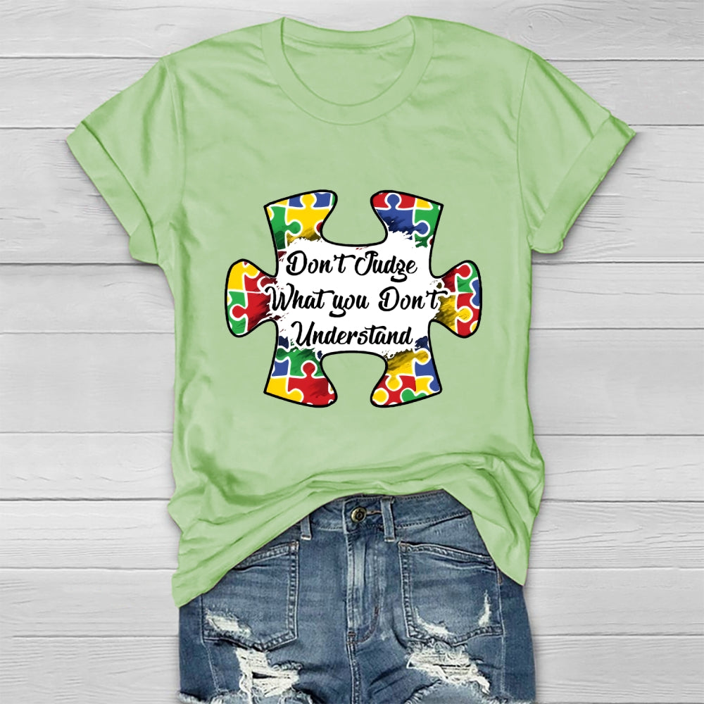 Don't Judge What You Don't Understand  Healthwear T-shirt
