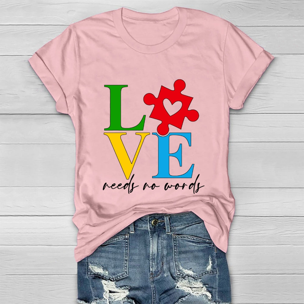 Love Needs No Words  Healthwear T-shirt