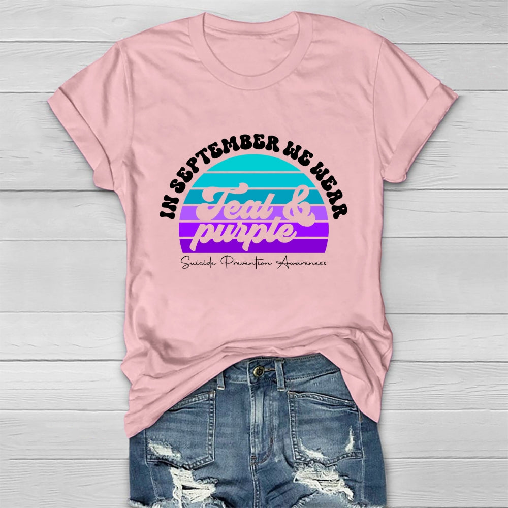 In September We Wear Teal Purple Ribbon Suicide Prevention Healthwear T-shirt