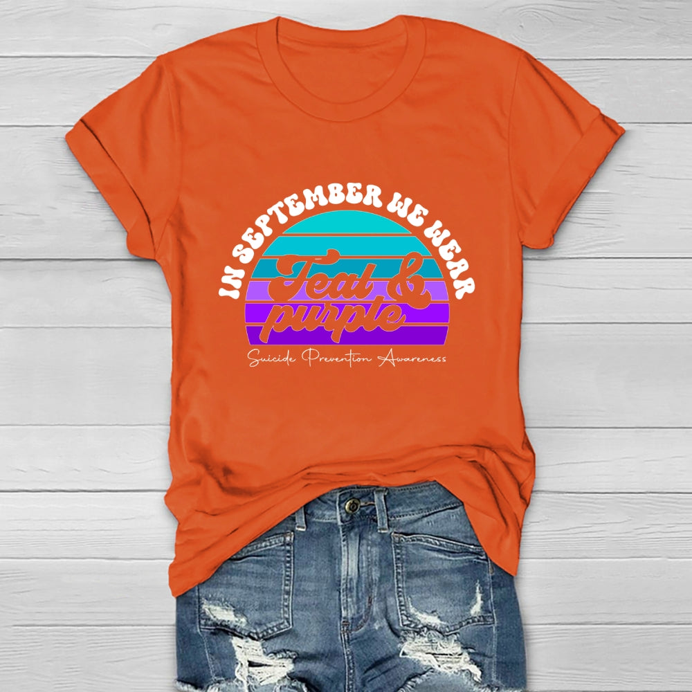 In September We Wear Teal Purple Ribbon Suicide Prevention Healthwear T-shirt