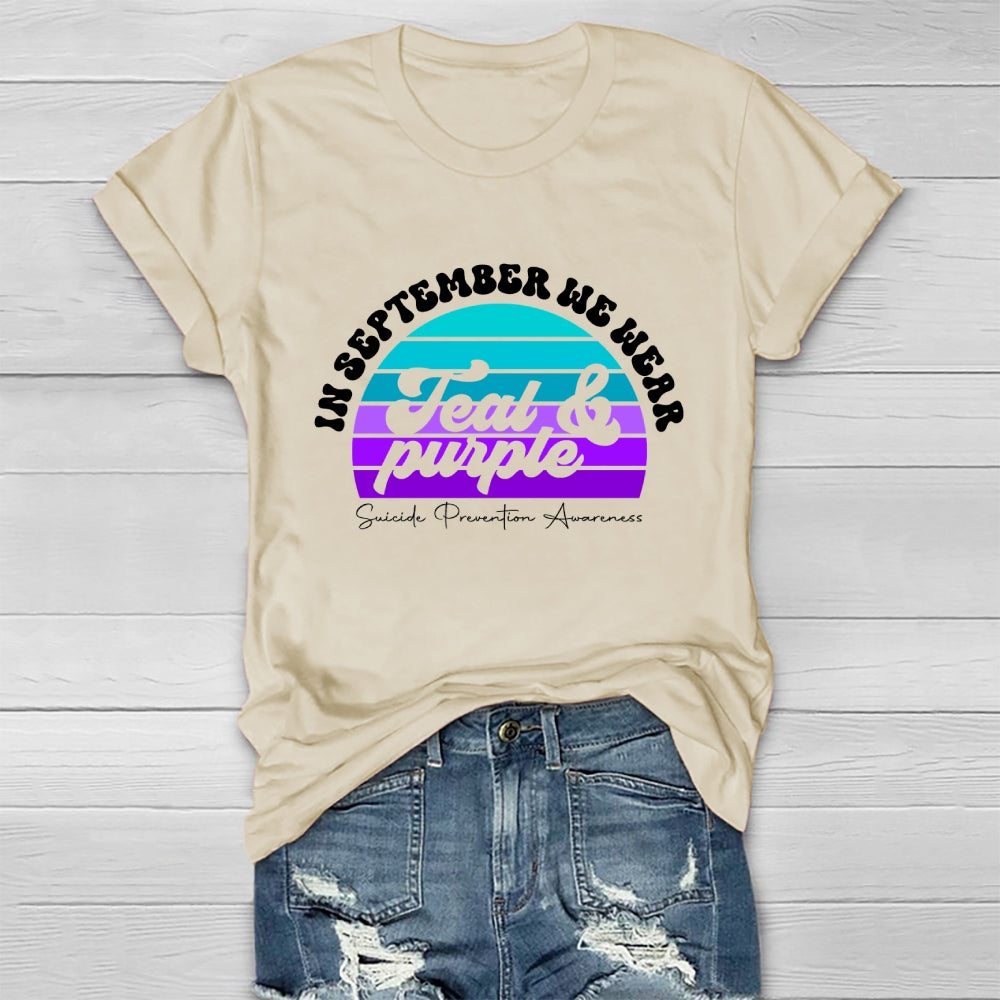 In September We Wear Teal Purple Ribbon Suicide Prevention Healthwear T-shirt