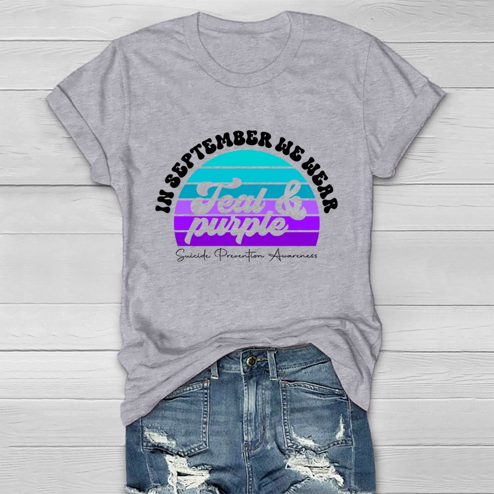 In September We Wear Teal Purple Ribbon Suicide Prevention Healthwear T-shirt