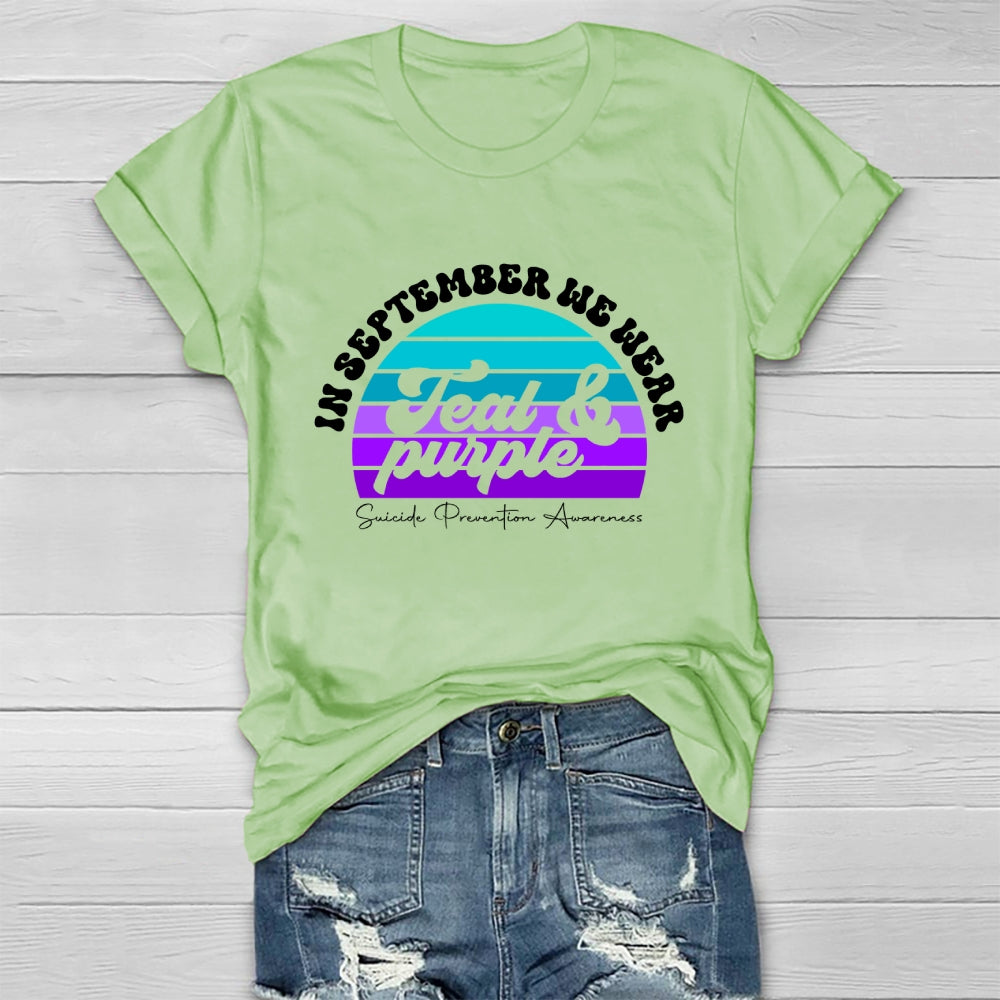 In September We Wear Teal Purple Ribbon Suicide Prevention Healthwear T-shirt