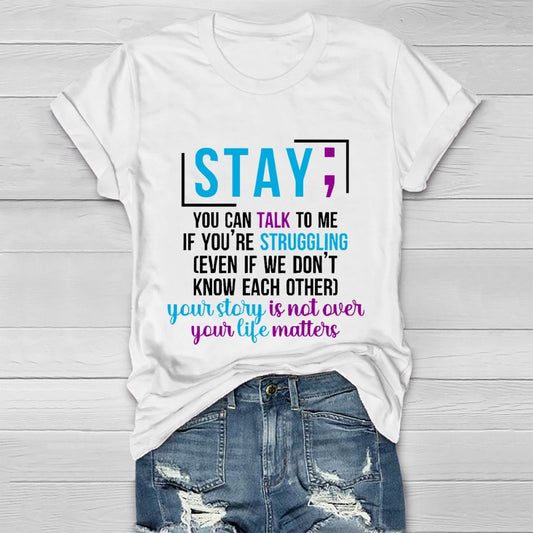 Stay You Can Talk To Me If You're Struggling Healthwear T-shirt