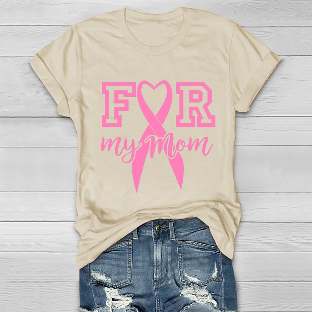 I Wear Pink For My Mom  Healthwear T-shirt