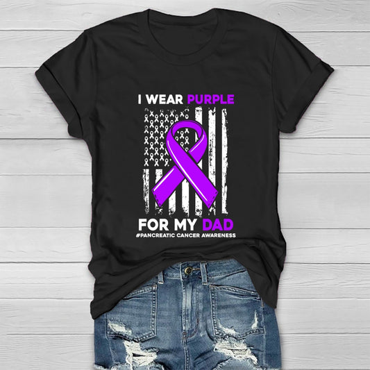 I Wear Purple For My Dad Shirt Pancreatic Cancer Awareness Healthwear T-shirt