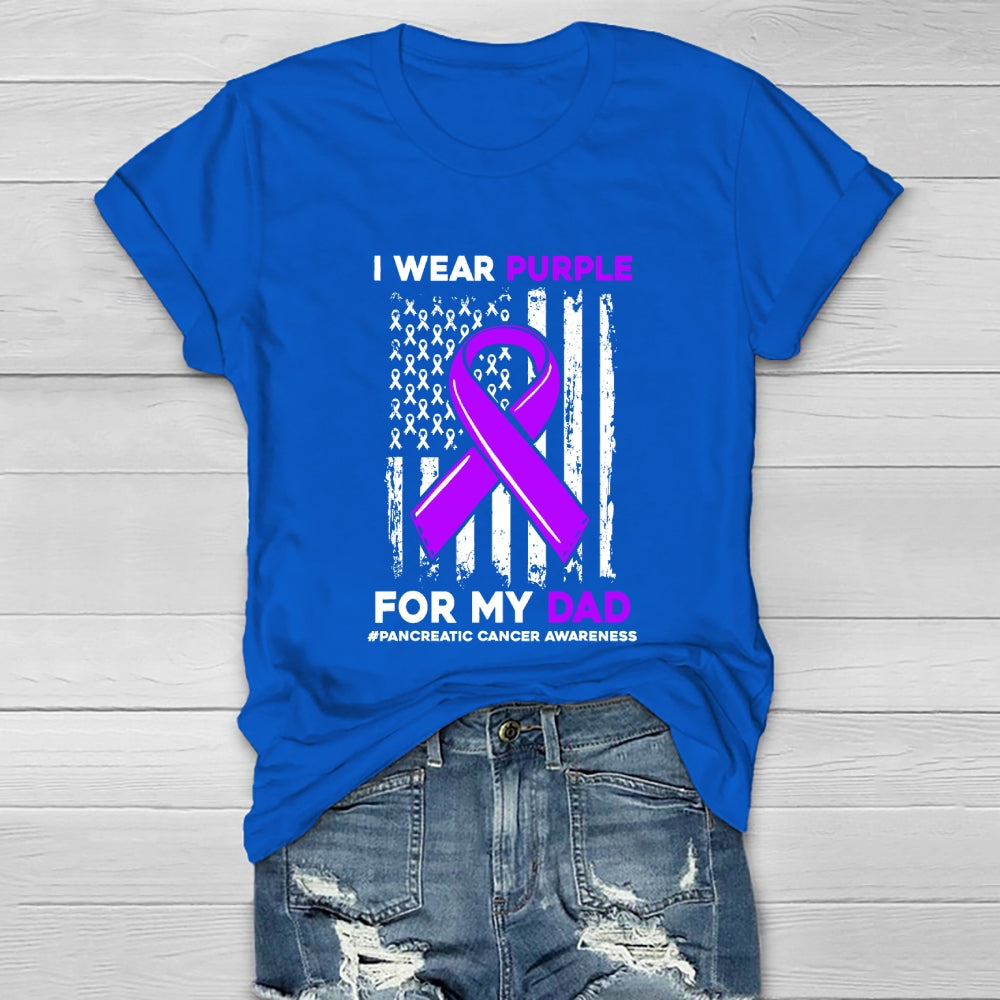 I Wear Purple For My Dad Shirt Pancreatic Cancer Awareness Healthwear T-shirt