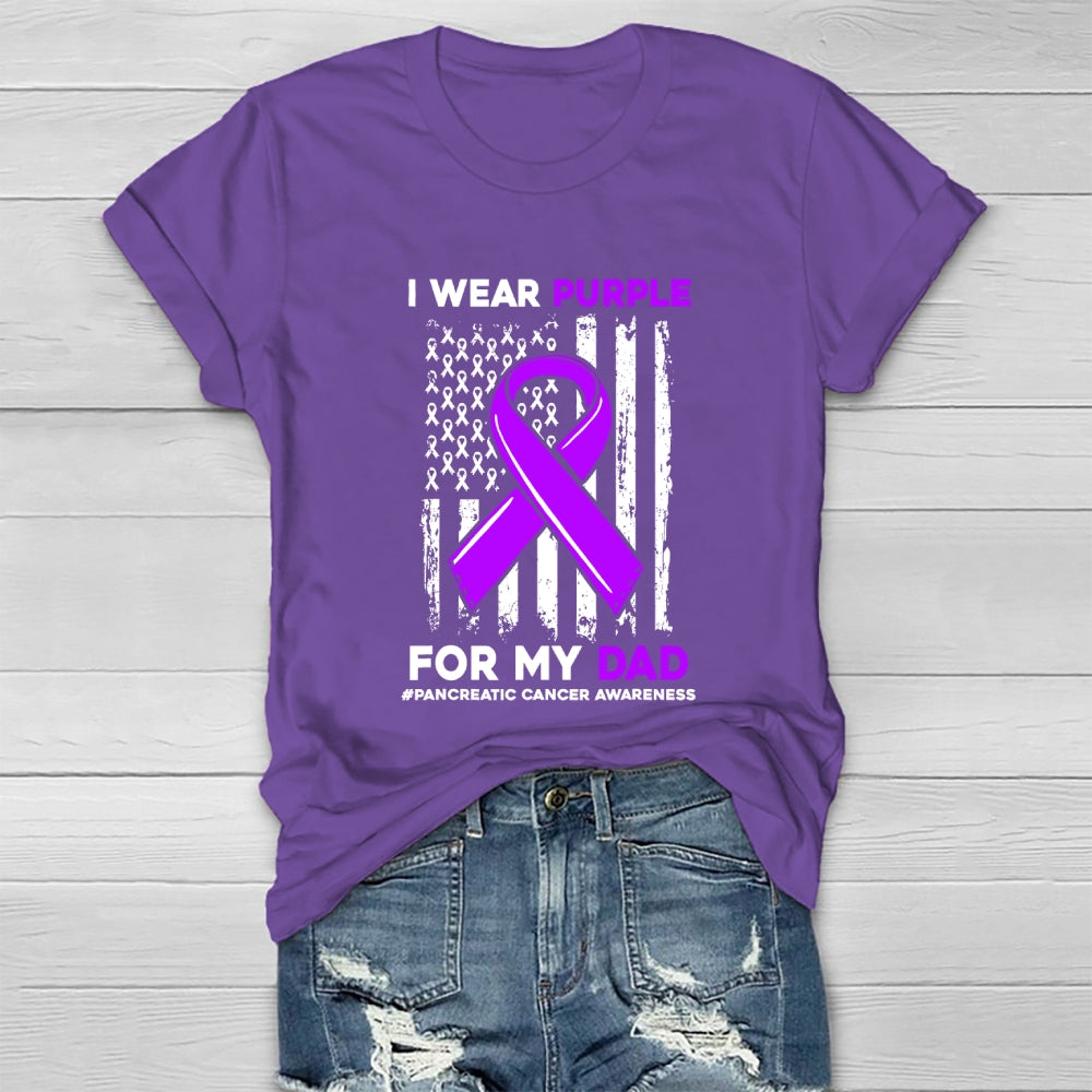 I Wear Purple For My Dad Shirt Pancreatic Cancer Awareness Healthwear T-shirt