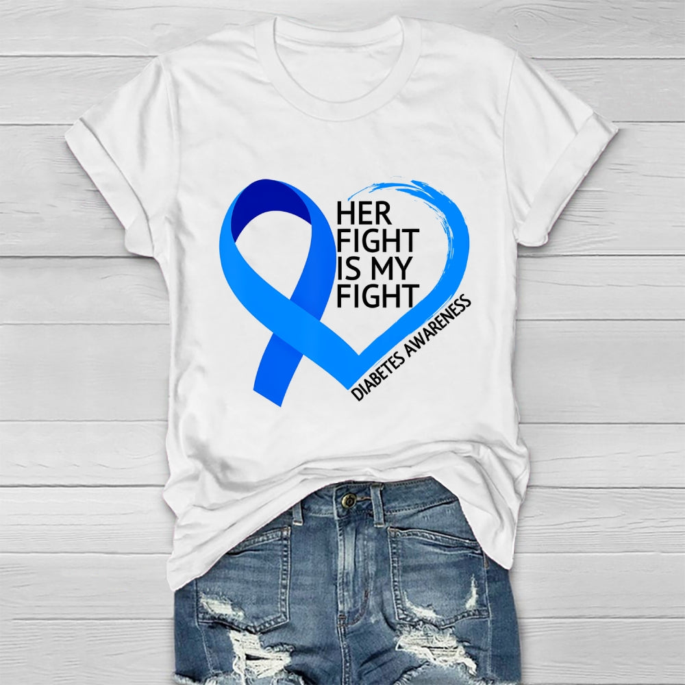 Her Fight Is My Fight Diabetes Awareness Healthwear T-shirt