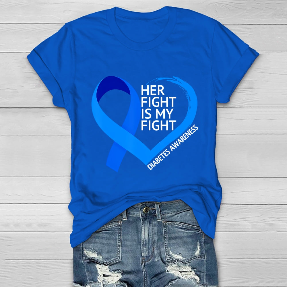 Her Fight Is My Fight Diabetes Awareness Healthwear T-shirt