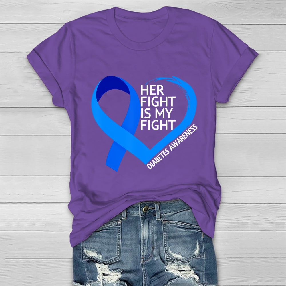 Her Fight Is My Fight Diabetes Awareness Healthwear T-shirt